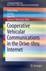 Cooperative Vehicular Communications in the Drive-thru Internet - eBook