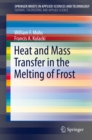 Heat and Mass Transfer in the Melting of Frost - eBook