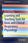 Learning and Teaching Tools for Basic and Clinical Respiratory Physiology - eBook