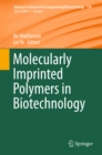 Molecularly Imprinted Polymers in Biotechnology - eBook
