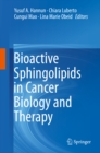 Bioactive Sphingolipids in Cancer Biology and Therapy - eBook