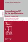 Human Aspects of IT for the Aged Population. Design for Everyday Life : First International Conference, ITAP 2015, Held as Part of HCI International 2015, Los Angeles, CA, USA, August 2-7, 2015. Proce - Book
