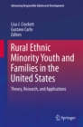 Rural Ethnic Minority Youth and Families in the United States : Theory, Research, and Applications - eBook