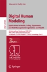 Digital Human Modeling: Applications in Health, Safety, Ergonomics and Risk Management: Ergonomics and Health : 6th International Conference, DHM 2015, Held as Part of HCI International 2015, Los Ange - eBook
