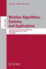Wireless Algorithms, Systems, and Applications : 10th International Conference, WASA 2015, Qufu, China, August 10-12, 2015, Proceedings - Book