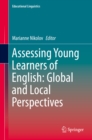 Assessing Young Learners of English: Global and Local Perspectives - eBook