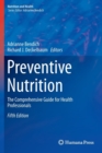 Preventive Nutrition : The Comprehensive Guide for Health Professionals - Book