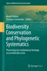 Biodiversity Conservation and Phylogenetic Systematics : Preserving our evolutionary heritage in an extinction crisis - eBook