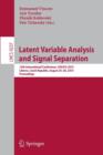 Latent Variable Analysis and Signal Separation : 12th International Conference, LVA/ICA 2015, Liberec, Czech Republic, August 25-28, 2015, Proceedings - Book