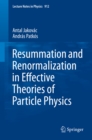 Resummation and Renormalization in Effective Theories of Particle Physics - eBook