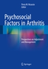 Psychosocial Factors in Arthritis : Perspectives on Adjustment and Management - eBook