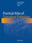 Practical Atlas of Transplant Pathology - Book