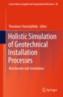 Holistic Simulation of Geotechnical Installation Processes : Benchmarks and Simulations - eBook