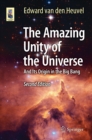 The Amazing Unity of the Universe : And Its Origin in the Big Bang - eBook