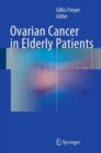 Ovarian Cancer in Elderly Patients - Book