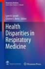 Health Disparities in Respiratory Medicine - Book