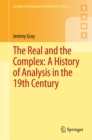 The Real and the Complex: A History of Analysis in the 19th Century - eBook