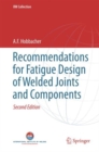 Recommendations for Fatigue Design of Welded Joints and Components - eBook