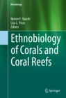 Ethnobiology of Corals and Coral Reefs - eBook