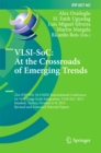 VLSI-SoC: At the Crossroads of Emerging Trends : 21st IFIP WG 10.5/IEEE International Conference on Very Large Scale Integration, VLSI-SoC 2013, Istanbul, Turkey, October 6-9, 2013, Revised Selected P - eBook