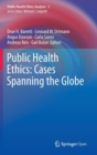 Public Health Ethics: Cases Spanning the Globe - Book