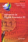 Advances in Digital Forensics XI : 11th IFIP WG 11.9 International Conference, Orlando, FL, USA, January 26-28, 2015, Revised Selected Papers - eBook