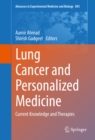 Lung Cancer and Personalized Medicine : Current Knowledge and Therapies - eBook