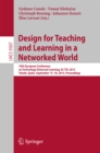 Design for Teaching and Learning in a Networked World : 10th European Conference on Technology Enhanced Learning, EC-TEL 2015, Toledo, Spain, September 15-18, 2015, Proceedings - eBook