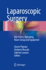 Laparoscopic Surgery : Key Points, Operating Room Setup and Equipment - eBook