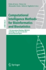 Computational Intelligence Methods for Bioinformatics and Biostatistics : 11th International Meeting, CIBB 2014, Cambridge, UK, June 26-28, 2014, Revised Selected Papers - eBook