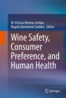 Wine Safety, Consumer Preference, and Human Health - eBook