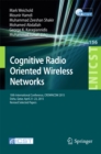 Cognitive Radio Oriented Wireless Networks : 10th International Conference, CROWNCOM 2015, Doha, Qatar, April 21-23, 2015, Revised Selected Papers - eBook