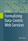 Formalizing Data-Centric Web Services - eBook