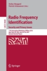 Radio Frequency Identification : 11th International Workshop, RFIDsec 2015, New York, NY, USA, June 23-24, 2015, Revised Selected Papers - Book