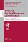 Open and Big Data Management and Innovation : 14th IFIP WG 6.11 Conference on e-Business, e-Services, and e-Society, I3E 2015, Delft, The Netherlands, October 13-15, 2015, Proceedings - Book
