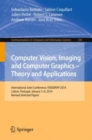 Computer Vision, Imaging and Computer Graphics - Theory and Applications : International Joint Conference, VISIGRAPP 2014, Lisbon, Portugal, January 5-8, 2014, Revised Selected Papers - eBook