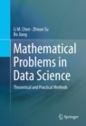Mathematical Problems in Data Science : Theoretical and Practical Methods - eBook