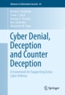 Cyber Denial, Deception and Counter Deception : A Framework for Supporting Active Cyber Defense - eBook