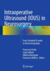 Intraoperative Ultrasound (IOUS) in Neurosurgery : From Standard B-mode to Elastosonography - Book