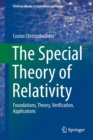 The Special Theory of Relativity : Foundations, Theory, Verification, Applications - Book