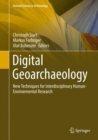 Digital Geoarchaeology : New Techniques for Interdisciplinary Human-Environmental Research - eBook