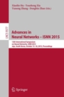 Advances in Neural Networks - ISNN 2015 : 12th International Symposium on Neural Networks, ISNN 2015, Jeju, South Korea, October 15-18, 2015, Proceedings - eBook