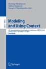 Modeling and Using Context : 9th International and Interdisciplinary Conference, CONTEXT 2015, Lanarca, Cyprus, November 2-6,2015. Proceedings - Book