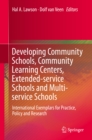 Developing Community Schools, Community Learning Centers, Extended-service Schools and Multi-service Schools : International Exemplars for Practice, Policy and Research - eBook