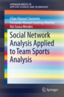 Social Network Analysis Applied to Team Sports Analysis - eBook