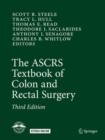 The ASCRS Textbook of Colon and Rectal Surgery - eBook