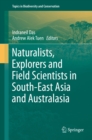 Naturalists, Explorers and Field Scientists in South-East Asia and Australasia - eBook