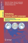 Globalizing Domain-Specific Languages : International Dagstuhl Seminar, Dagstuhl Castle, Germany, October 5-10, 2014, Revised Papers - Book