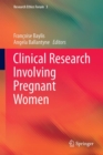 Clinical Research Involving Pregnant Women - eBook