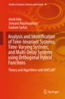 Analysis and Identification of Time-Invariant Systems, Time-Varying Systems, and Multi-Delay Systems using Orthogonal Hybrid Functions : Theory and Algorithms with MATLAB(R) - eBook